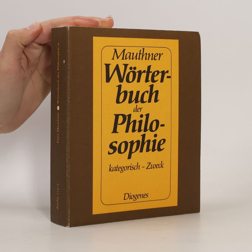 Fritz Mauthner Wörterbuch der Philosophie 3. Kategorisch-Zweck