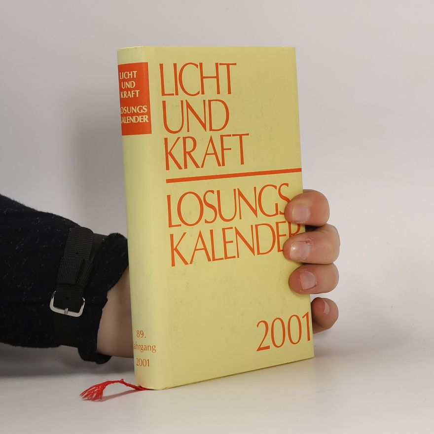 Various authors Licht und Kraft. Losungs Kalender 2001
