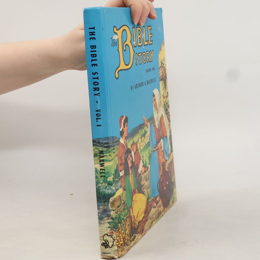 Arthur S. Maxwell The Bible Story