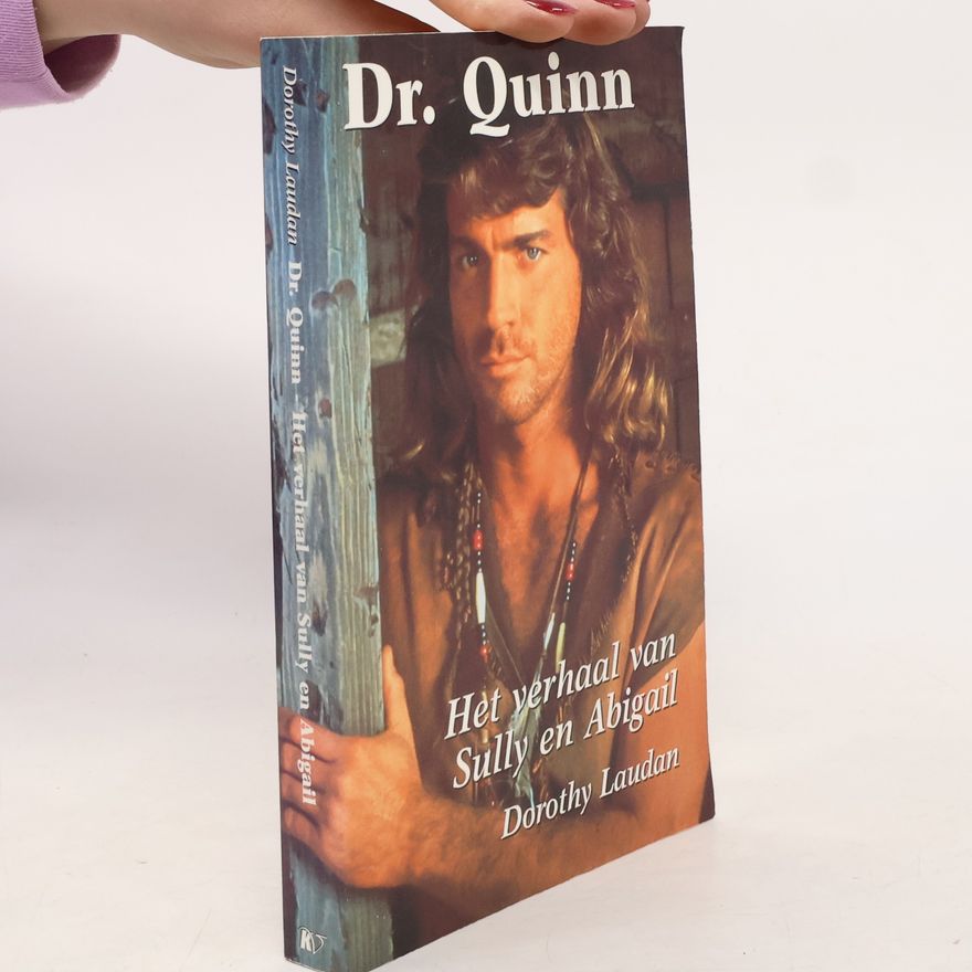 Dorothy Laudan Dr. Quin 6. Het verhaal van Sully en Abigail