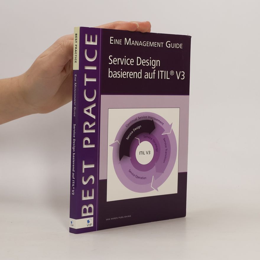 Tieneke Verheijen Best Practice: Service Design basierend auf ITIL V3
