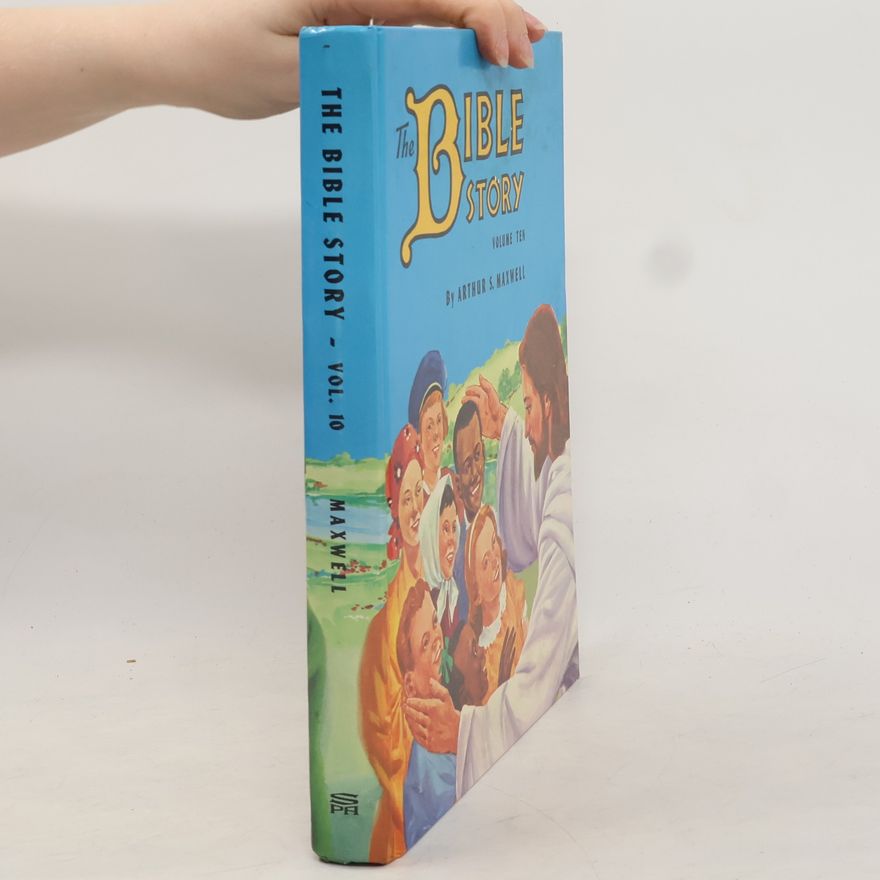 Arthur S. Maxwell The Bible Story: Onward To Glory