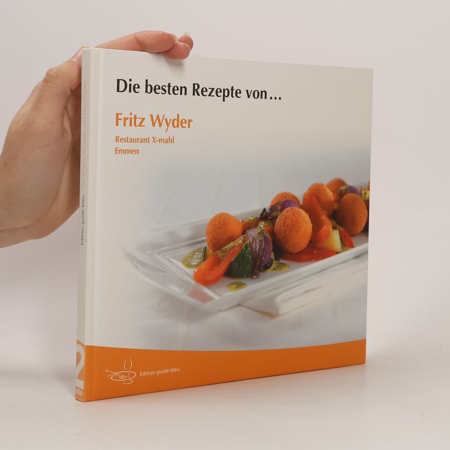Fritz Wyder Die besten Rezepte von Fritz Wyder