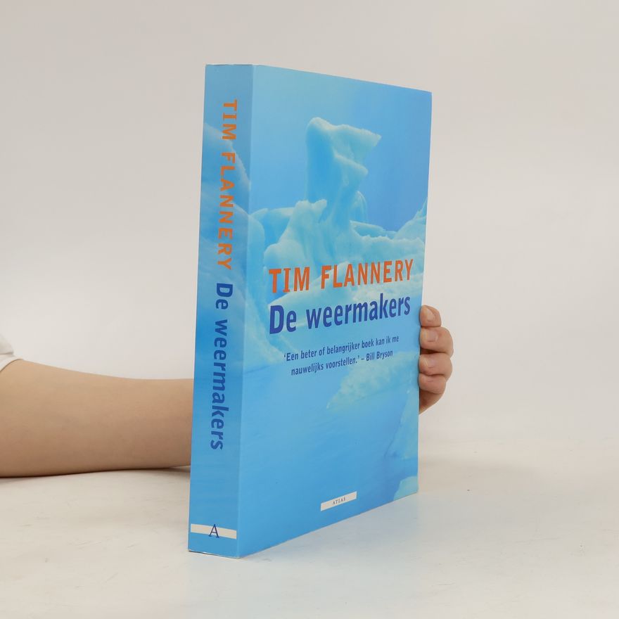 Tim Flannery De weermakers