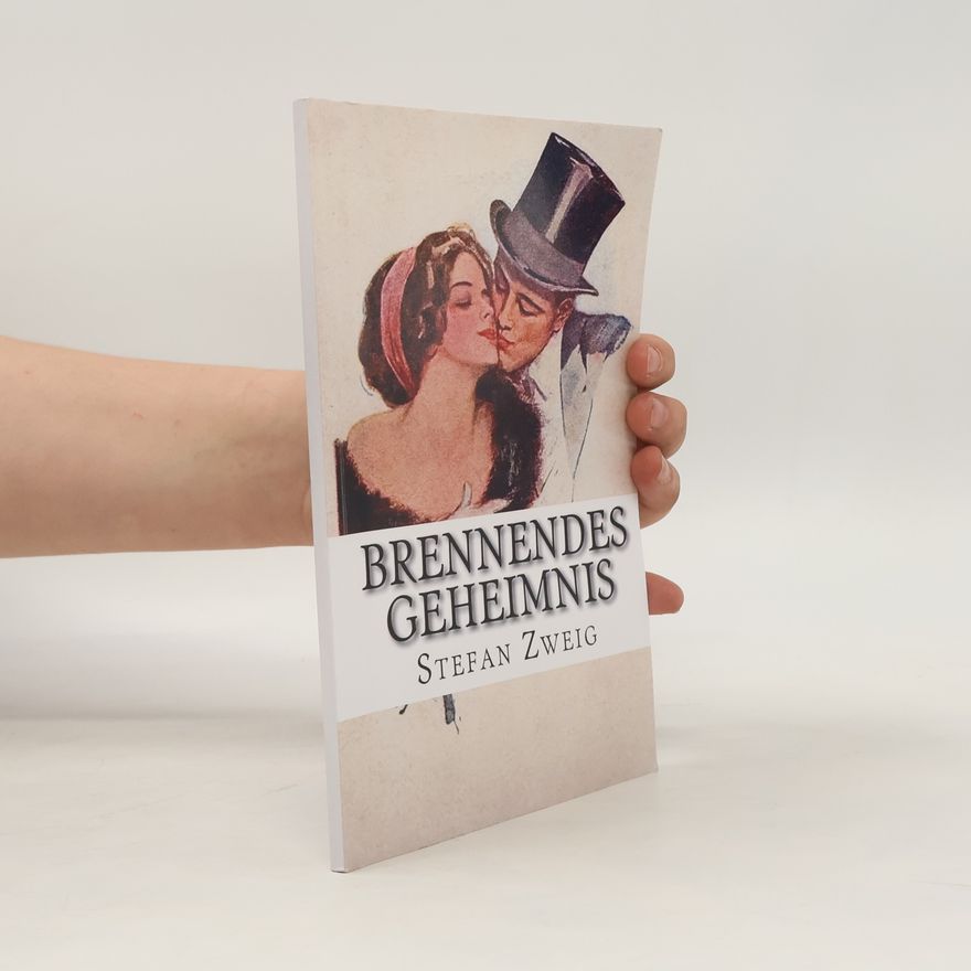 Stefan Zweig Brennendes Geheimnis