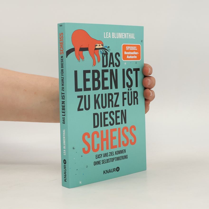 Lea Blumenthal Das Leben ist zu kurz für diesen Scheiß