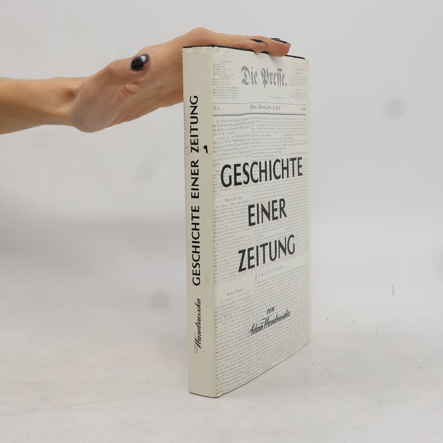 Adam Wandruszka Geschichte einer Zeitung