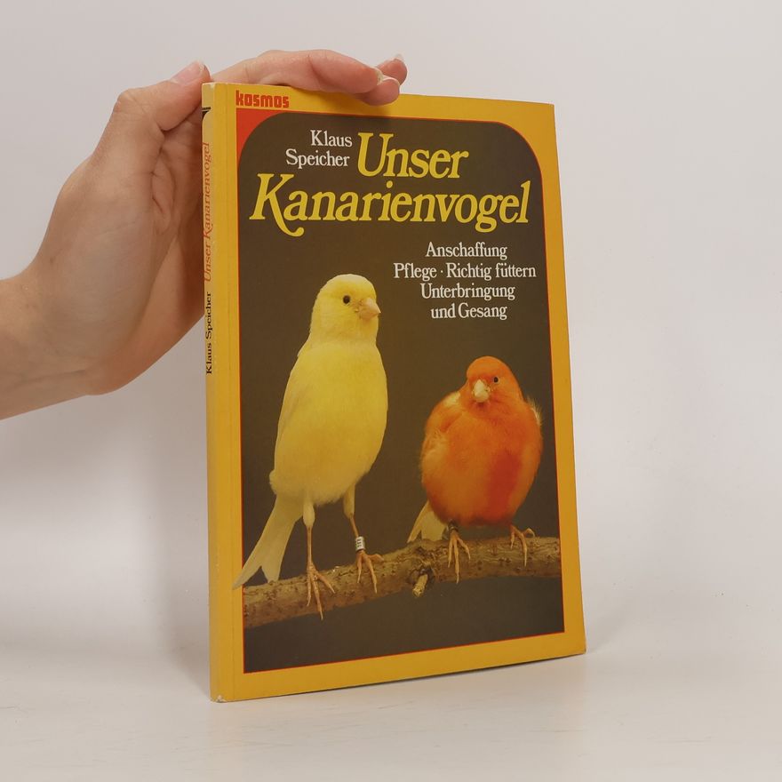 Klaus Speicher Unser Kanarienvogel