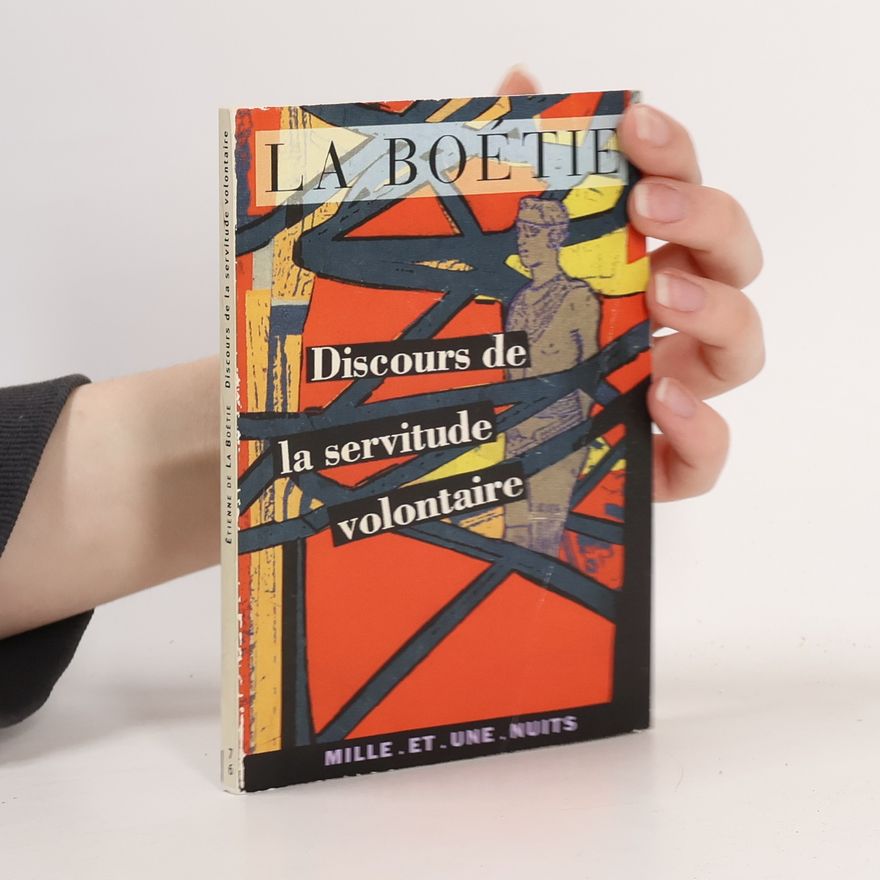 Étienne de La Boétie Discours de la servitude volontaire
