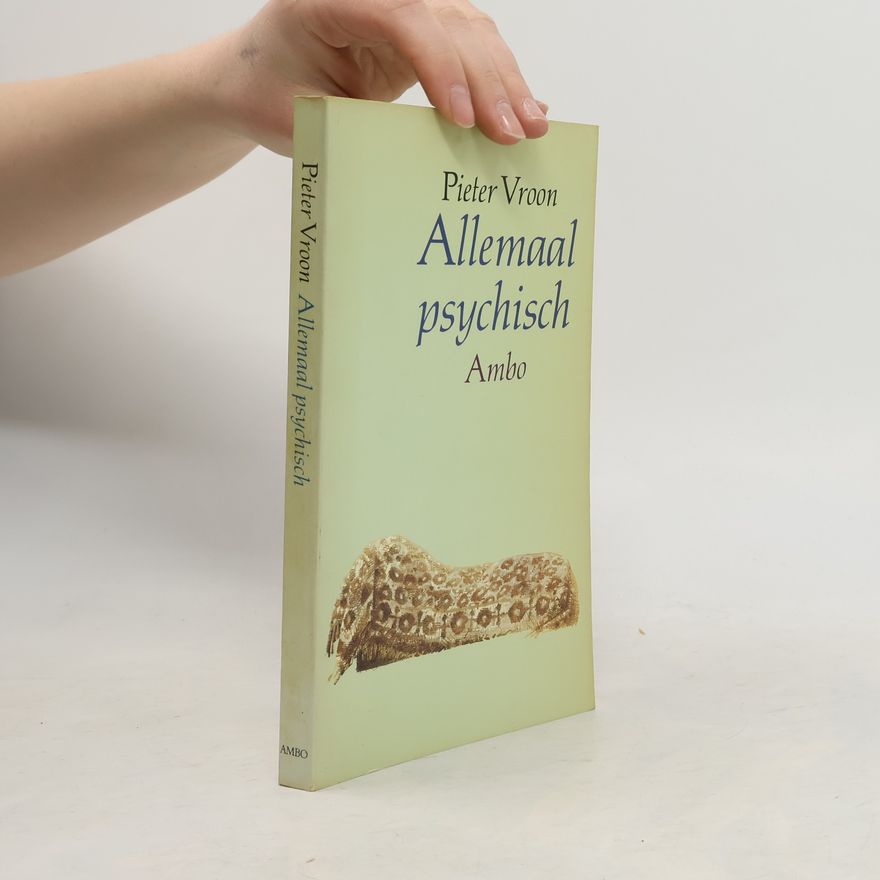 Pieter Adrianus Vroon Allemaal psychisch