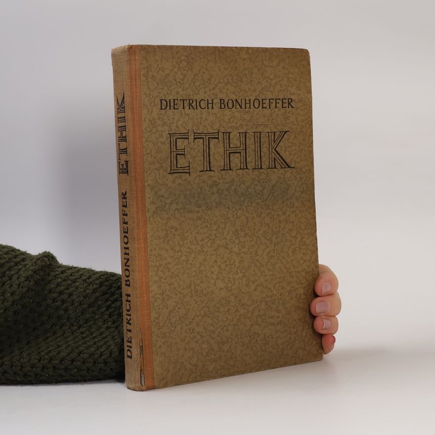 Dietrich Bohnhoeffer Ethik