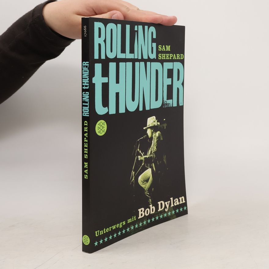 Sam Shepard Rolling Thunder