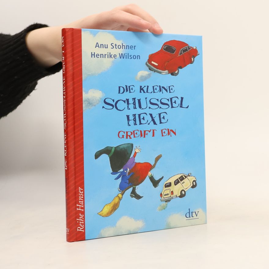 Anu Stohner Die kleine Schusselhexe greift ein