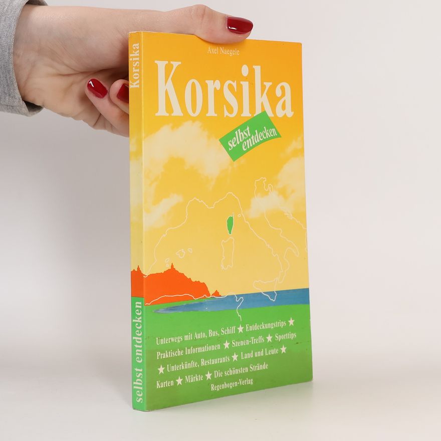 Axel Naegele Korsika selbst entdecken