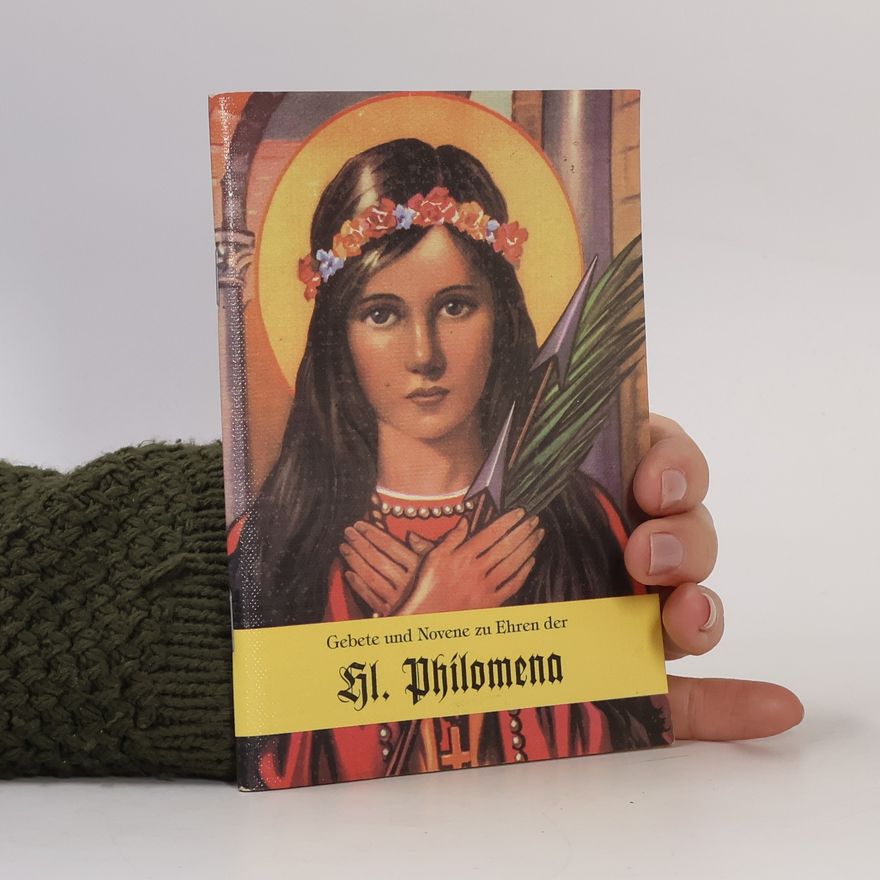 Collectif d'auteurs Gebete und Novene zur Hl. Philomena