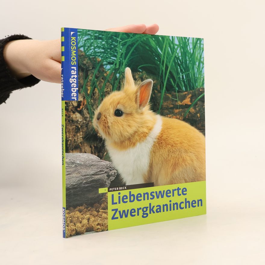 Hans-Peter Beck-Bornholdt Liebenswerte Zwergkaninchen