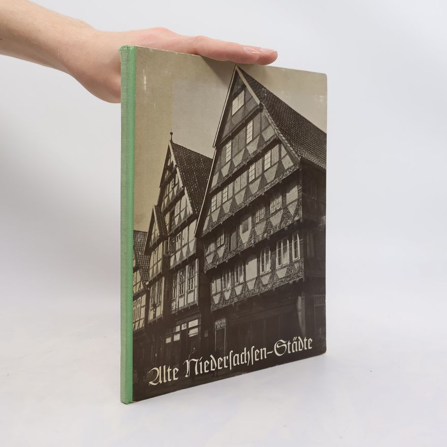 Autorenkollektiv Alte Niedersachsen-Städte