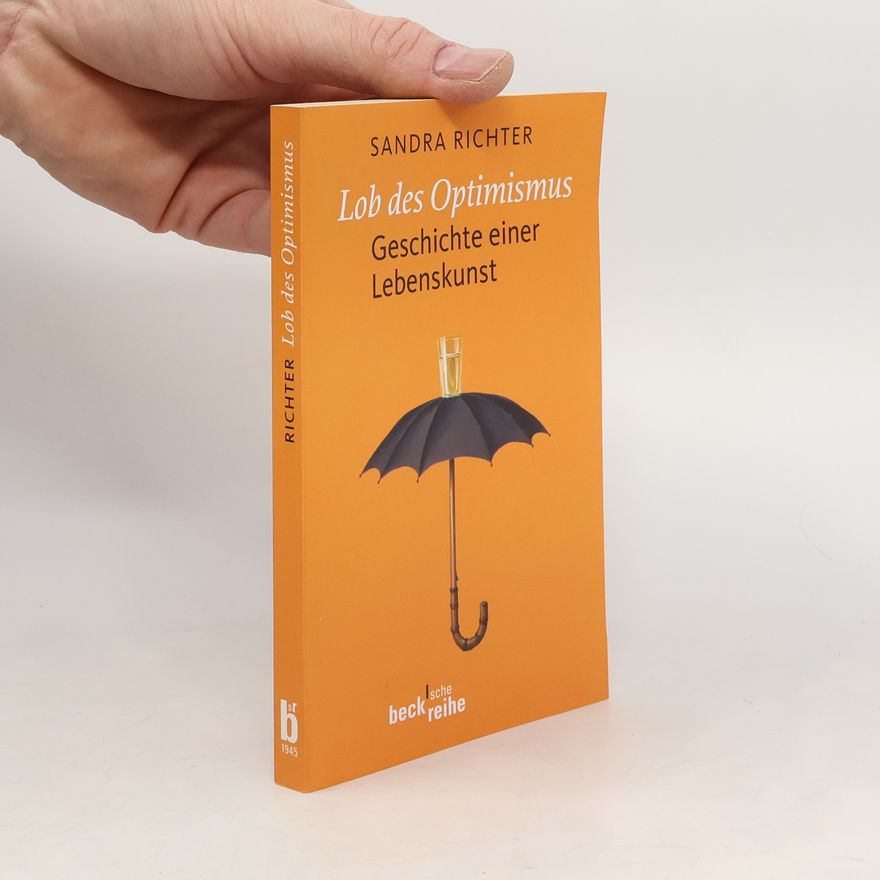 Sandra Richter Lob des Optimismus