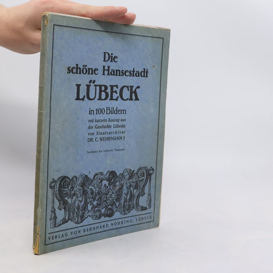 Auteurscollectief Die schöne Hansestadt Lübeck in 100 Bildern