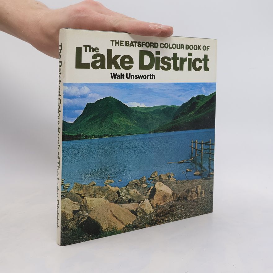 Walt Unsworth The Batsford Colour Book of the Lake District