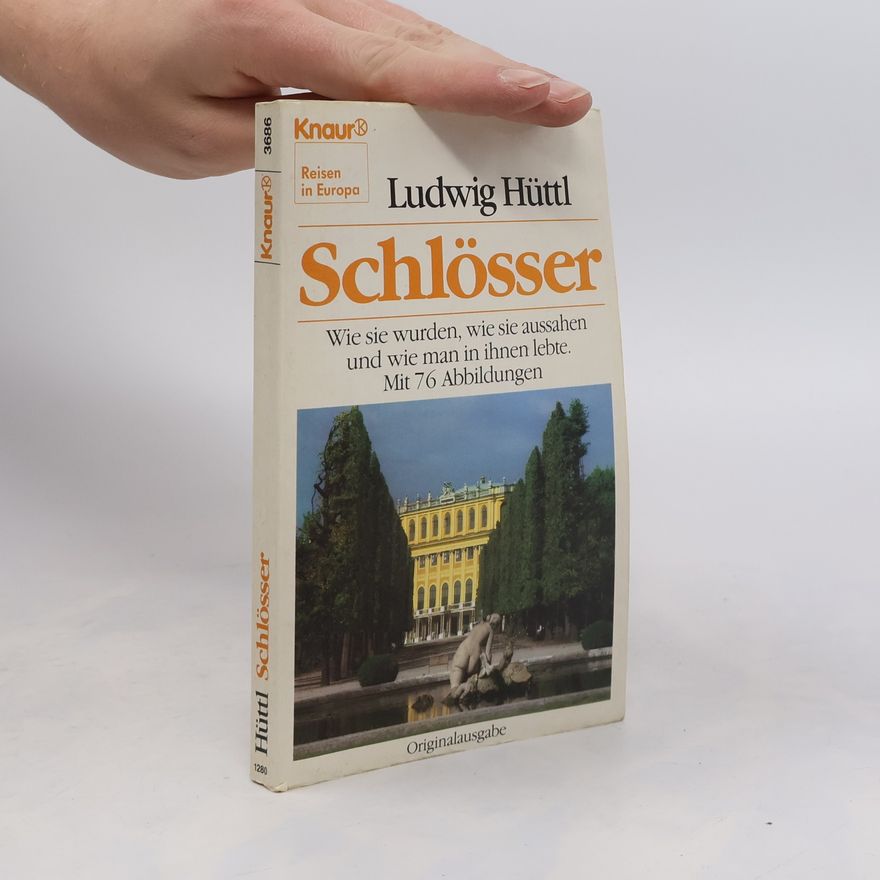 Ludwig Hüttl Schlösser