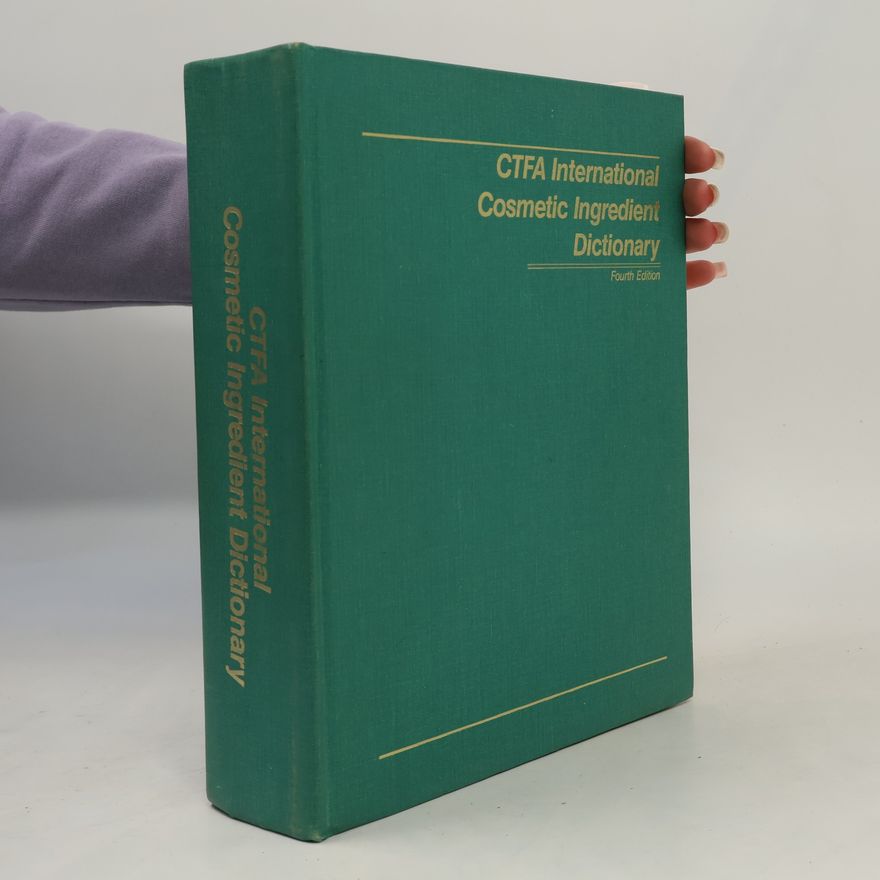 Various authors Cfta International Cosmetic Ingredient Dictionary
