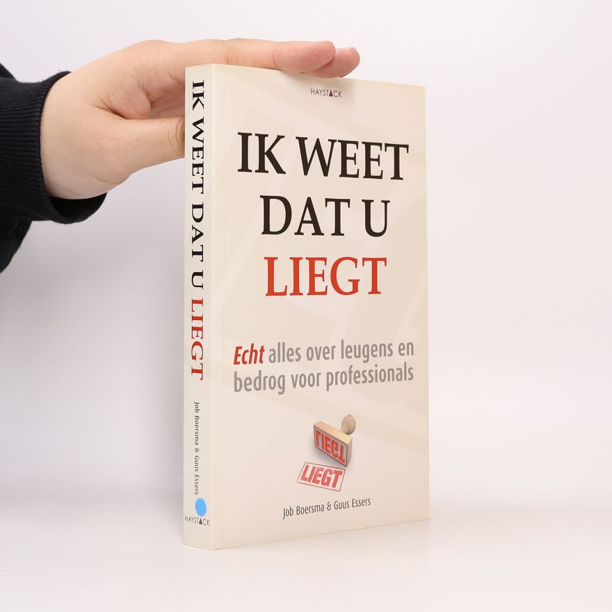 Guus Essers Ik weet dat u liegt