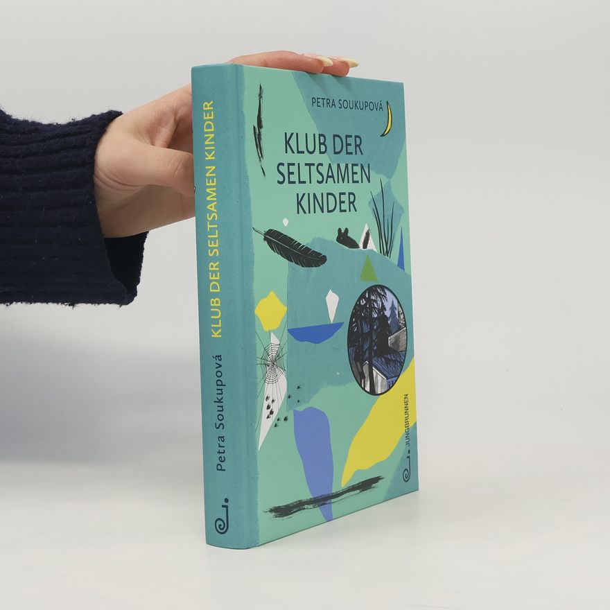 Petra Soukupová Klub der seltsamen Kinder
