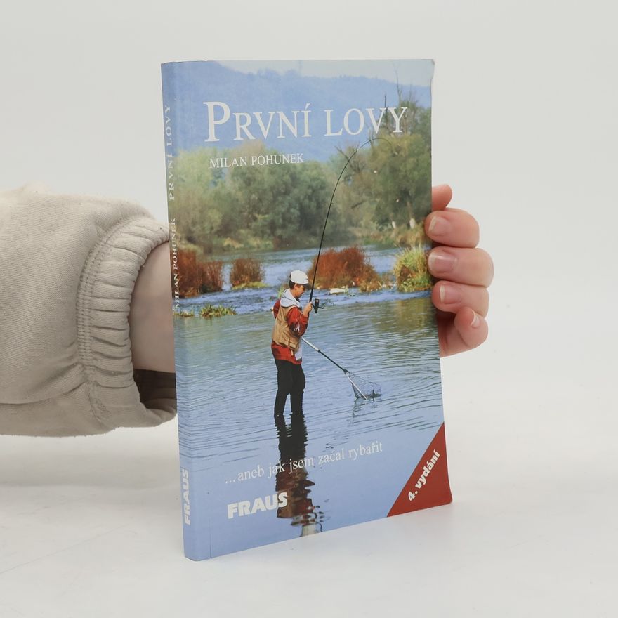 Milan Pohunek První lovy