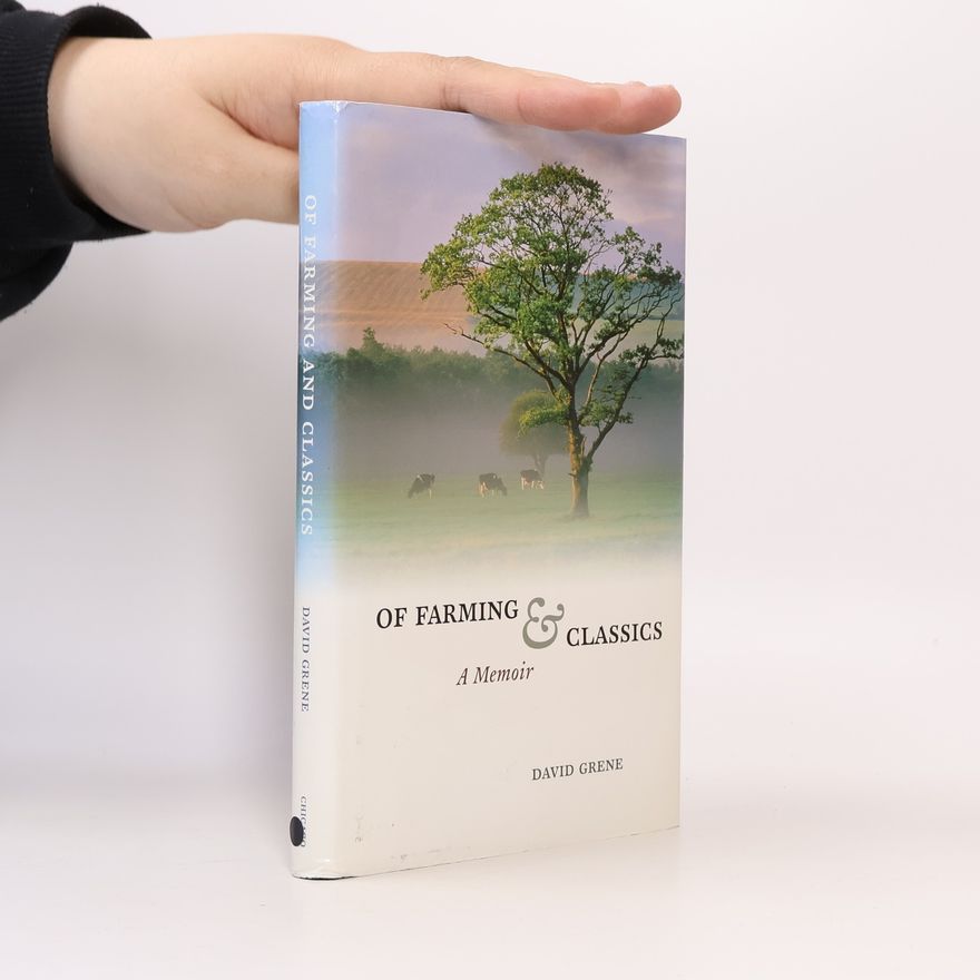 David Grene Of Farming and Classics
