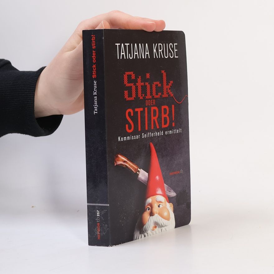 Tatjana Kruse Stick oder stirb!