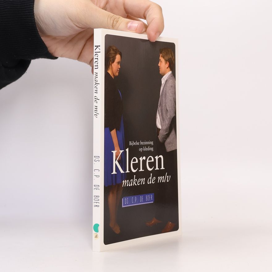 Ds. C.P. de Boer Kleren maken de m/v