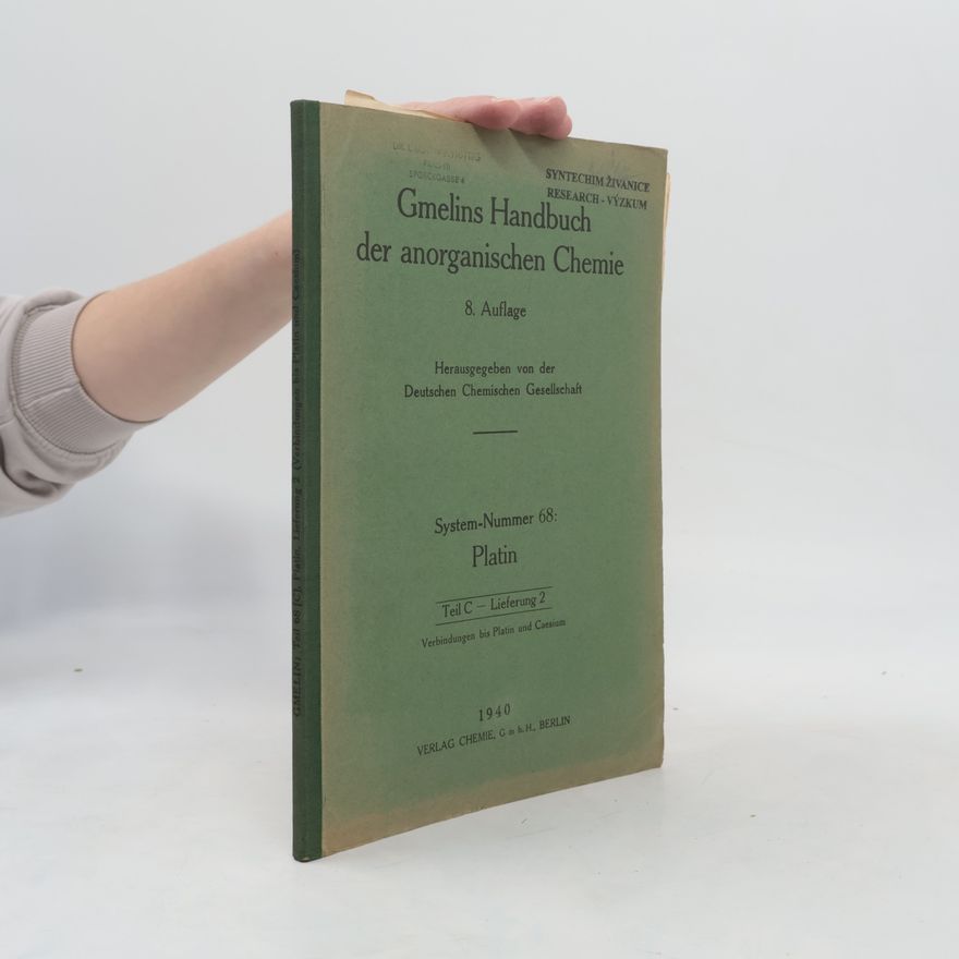 Autorenkollektiv Gmelins Handbuch der anorganischen Chemie 68. Platin