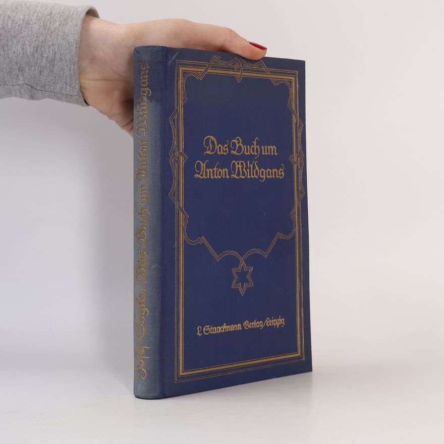 Josef Soyka Das Buch um Anton Wildgans