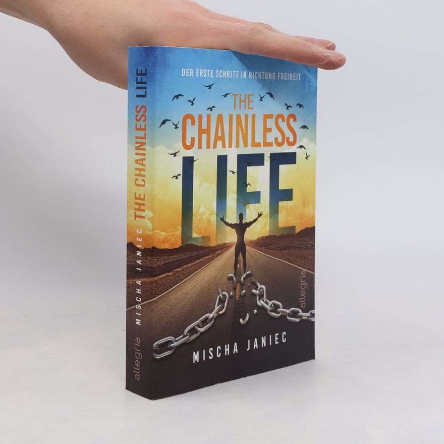 Mischa Janiec The Chainless Life