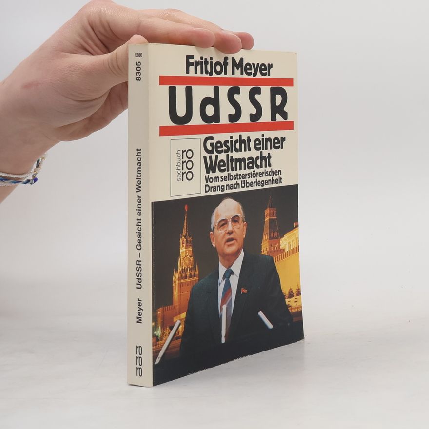 Fritjof Meyer UdSSR, Gesicht einer Weltmacht