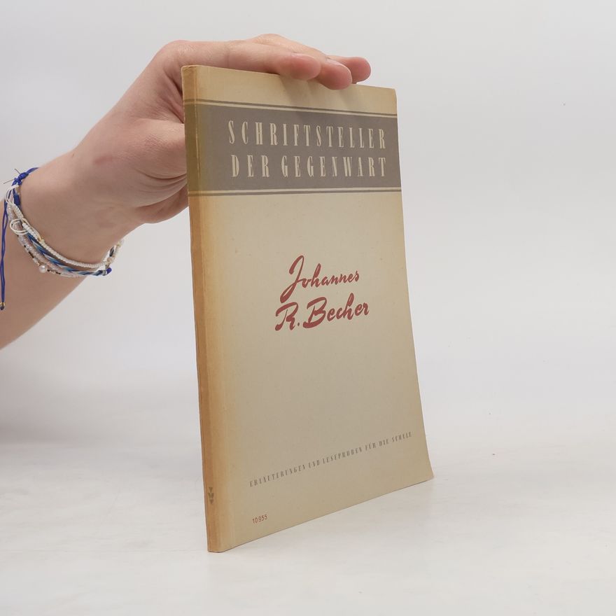 Kurt Böttcher Johannes R. Becher Schriftenreihe der Gegenwart