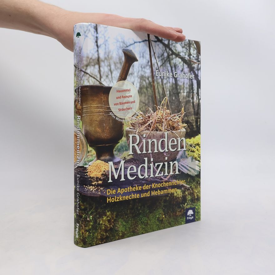 Eunike Grahofer Rindenmedizin