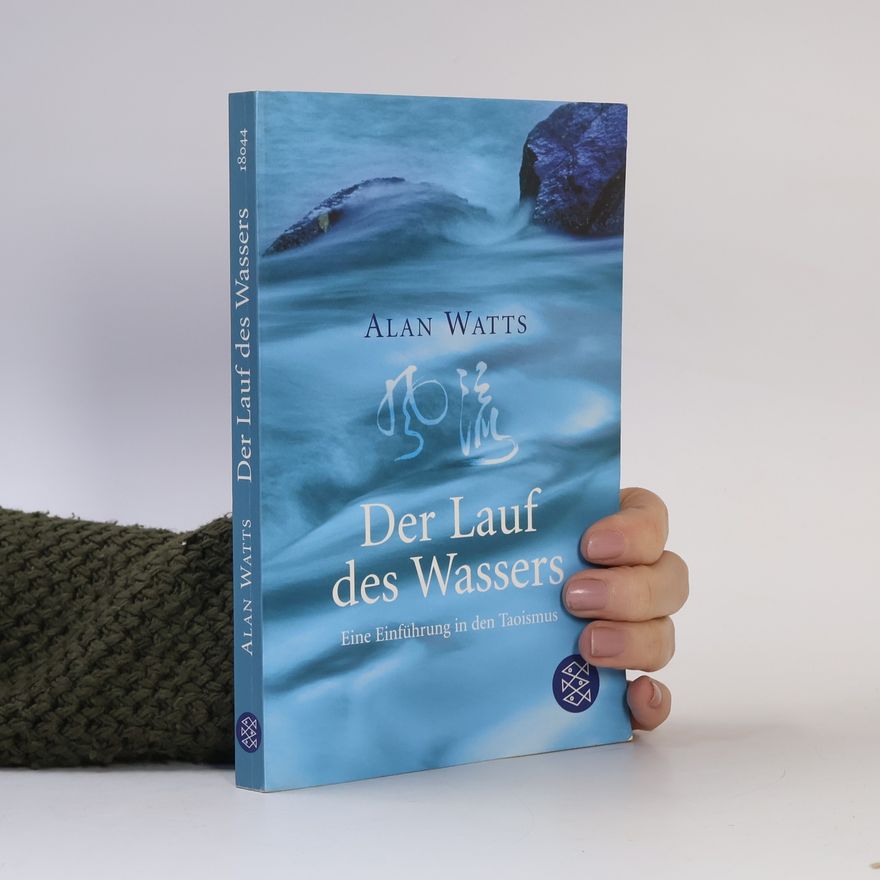 Alan Watts Der Lauf des Wassers