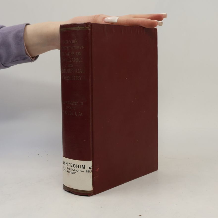 Joseph William Mellor Supplement to Mellor's Comprehensive Treatise on Inorganic and Theoretical Chemistry