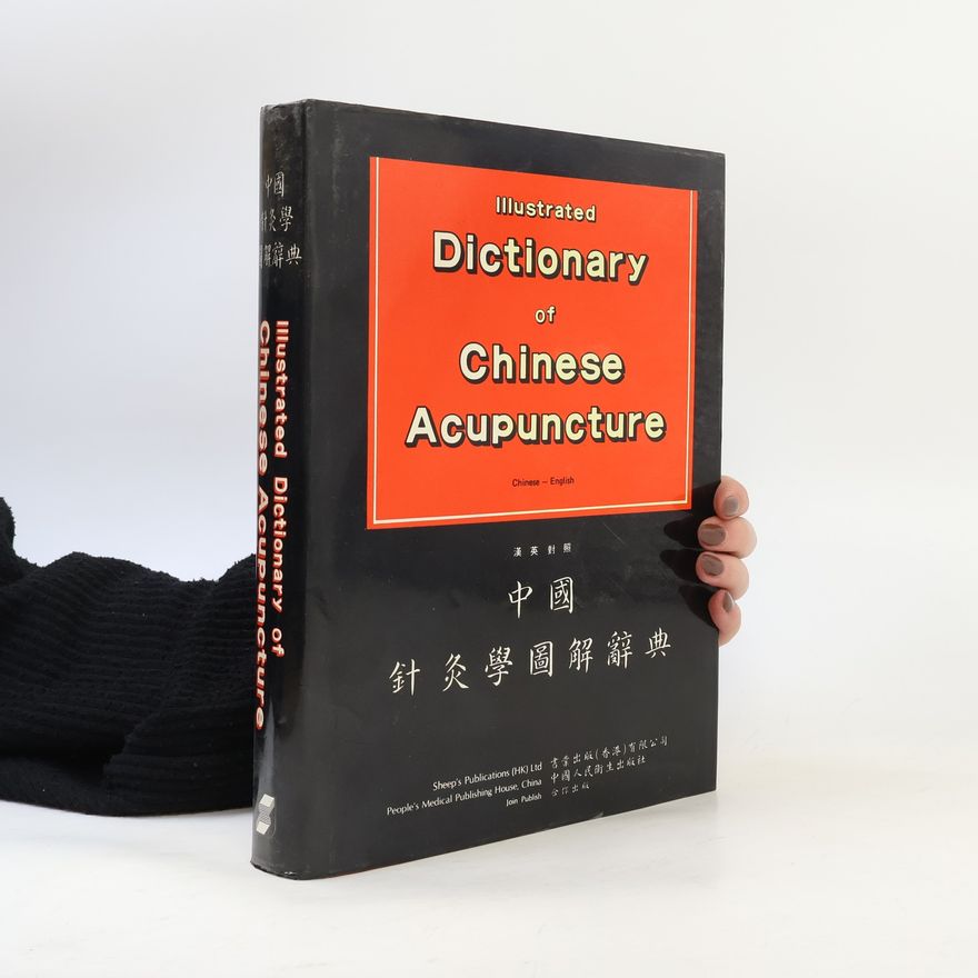 Zhang Ruifu Illustrated Dictionary of Chinese Acupuncture.