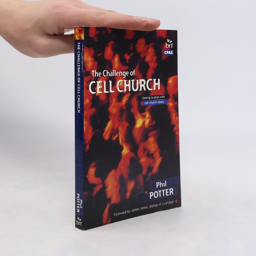 Phil Potter The Challenge of Cell Church