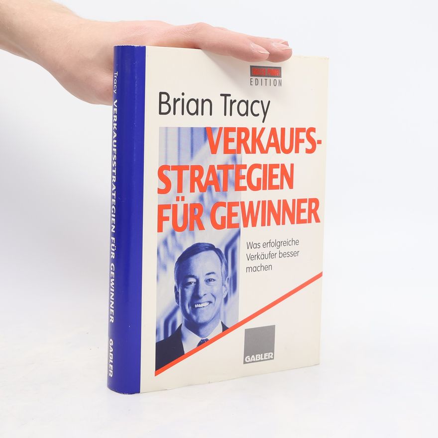 Brian Tracy Verkaufsstrategien für Gewinner