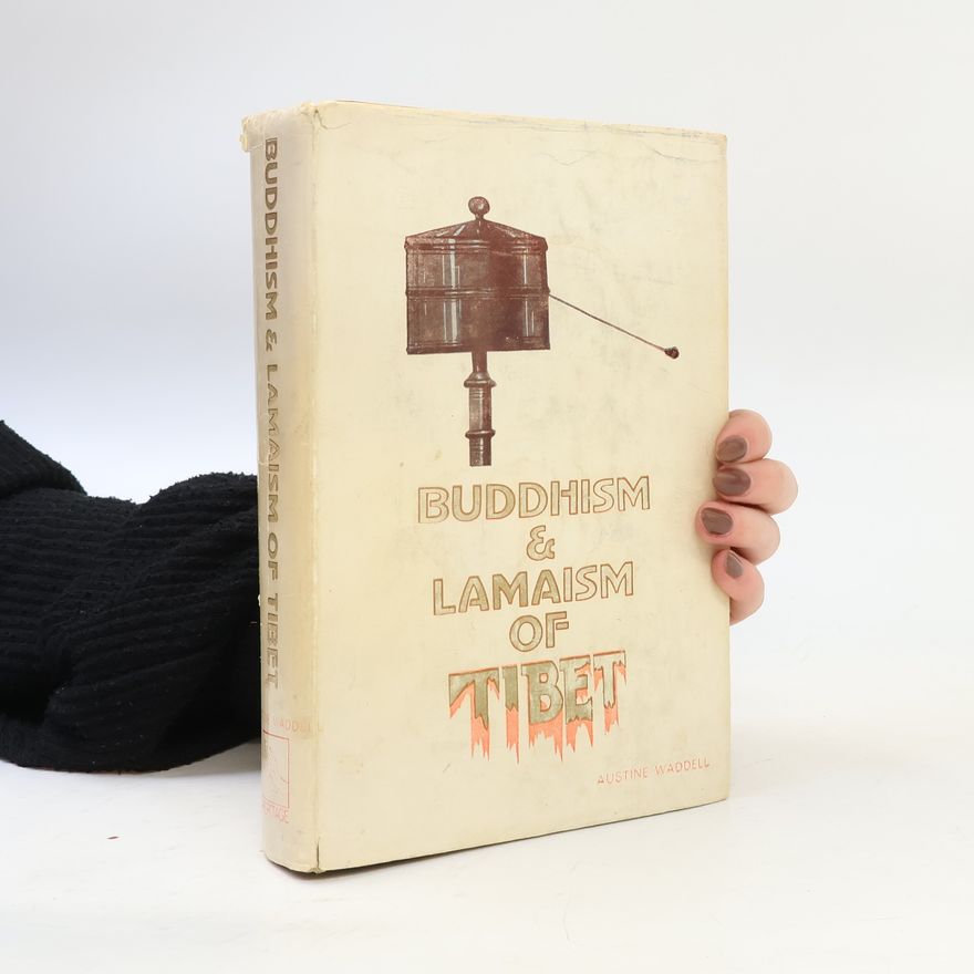 Laurence Austine Waddell Buddhism & Lamaism of Tibet