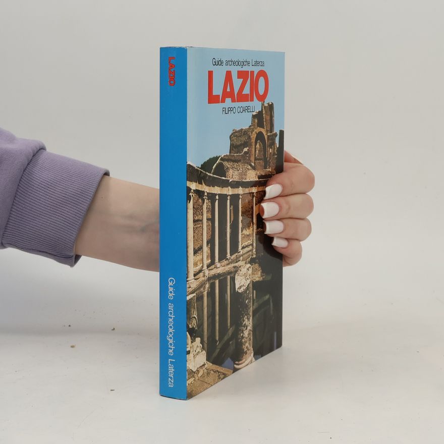 Filippo Coarelli Guide archeologiche Laterza: Lazio