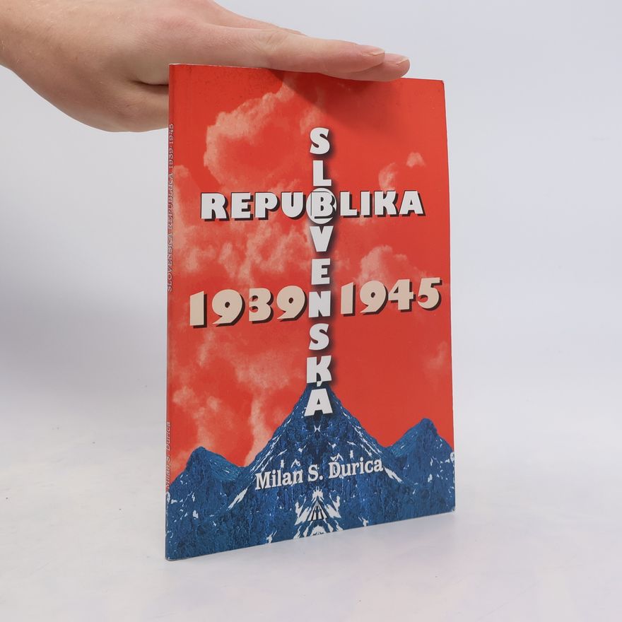 Milan Stanislao Ďurica Slovenská republika 1939-1945