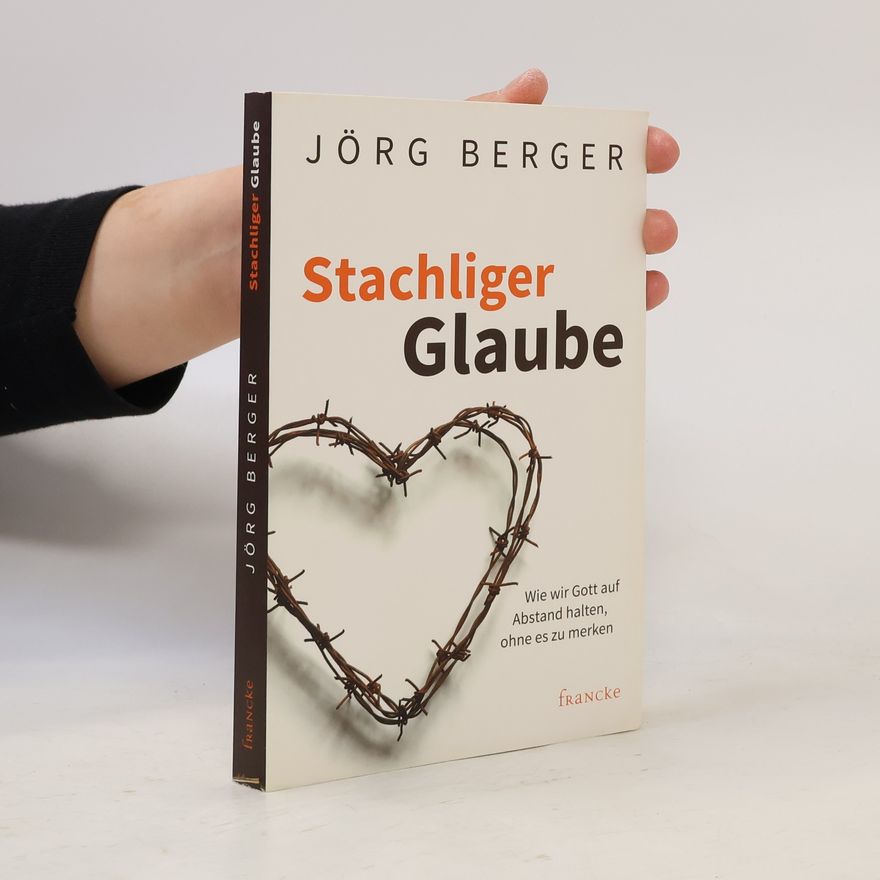Jörg Berger Stachliger Glaube
