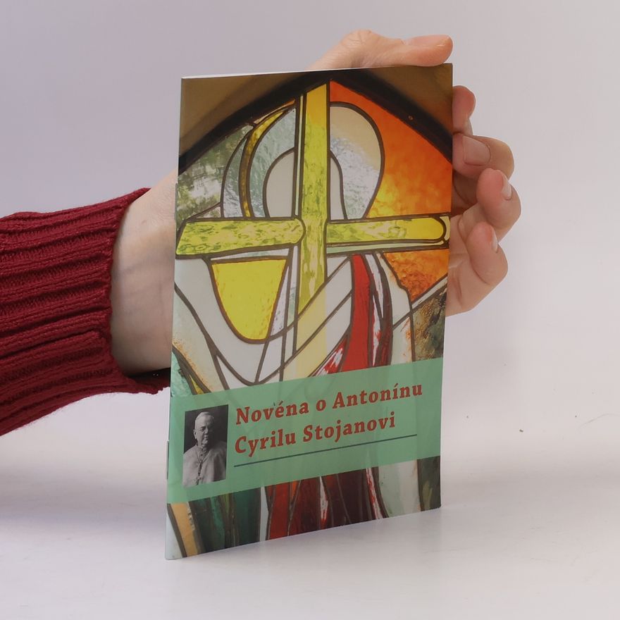Various authors Novéna o Antonínu Cyrilu Stojanovi