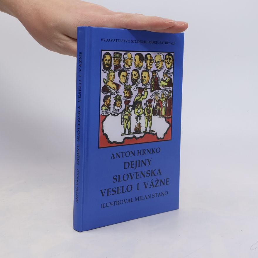 Anton Hrnko Dejiny Slovenska veselo i vážne