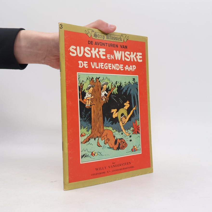Willy Vandesteen De Avonturen van Suske en Wiske de vliegende aap